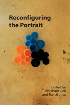 Reconfiguring the Portrait (Technicities)