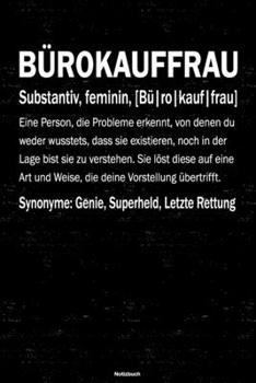 Bürokauffrau Notizbuch: Bürokauffrau Journal DIN A5 liniert 120 Seiten Geschenk (German Edition)
