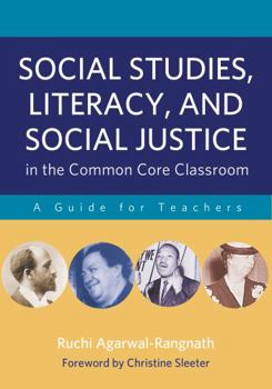 Paperback Social Studies, Literacy, and Social Justice in the Common Core Classroom: A Guide for Teachers Book