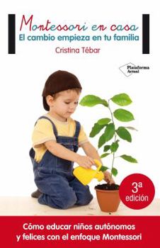 Montessori en casa: El cambio empieza en tu familia