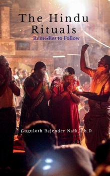 Paperback The Hindu Rituals: Remedies to Follow Book