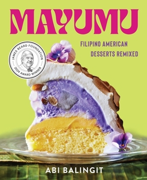 Hardcover Mayumu: Filipino American Desserts Remixed Book
