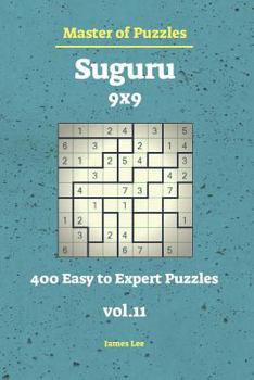 Paperback Master of Puzzles - Suguru 400 Easy to Expert 9x9 Vol.11 Book