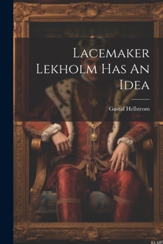 Paperback Lacemaker Lekholm Has An Idea Book