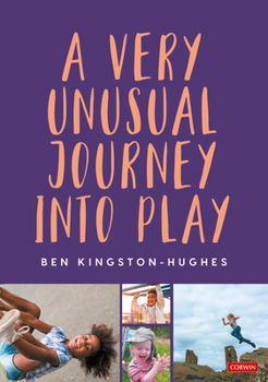 Paperback A Very Unusual Journey Into Play Book