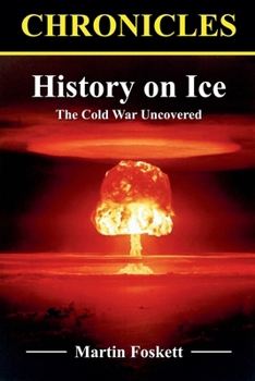 Paperback History on Ice: The Cold War Uncovered Book