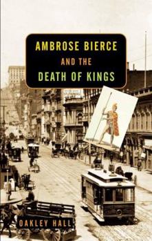Hardcover Ambrose Bierce and the Death of Kings Book
