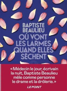 Paperback Où vont les larmes quand elles sèchent [French] Book