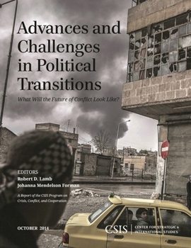 Paperback Advances and Challenges in Political Transitions: What Will the Future of Conflict Look Like? Book