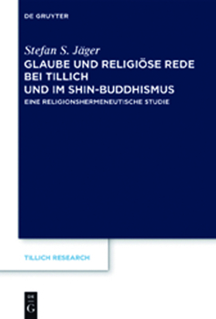 Hardcover Glaube und Religiöse Rede bei Tillich und im Shin-Buddhismus [German] Book