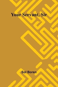 Paperback Your Servant, Sir Book