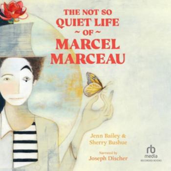 MP3 CD The Not So Quiet Life of Marcel Marceau Book