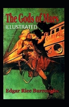 Paperback The Gods of Mars Illustrated Book