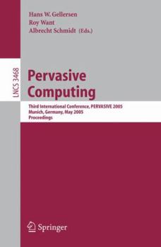 Paperback Pervasive Computing: Third International Conference, Pervasive 2005, Munich, Germany, May 8-13, 2005, Proceedings Book