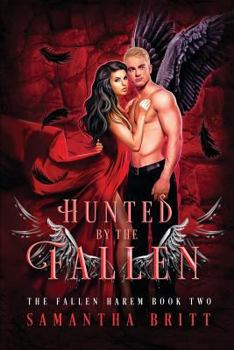 Paperback Hunted by the Fallen: A Fallen Angel Reverse Harem Novel Book