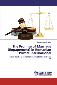 Paperback The Promise of Marriage (Engagement) in Romanian Private International Book