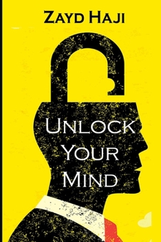 Paperback Unlock Your Mind: A calm mind is a solid and focused mind. Book