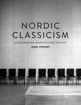 Hardcover Nordic Classicism: Scandinavian Architecture 1910-1930 Book