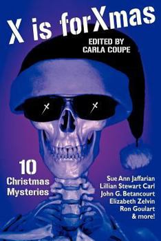 Paperback X Is for Xmas: 10 Christmas Mysteries Book
