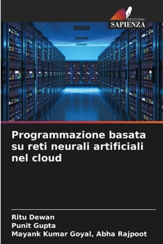 Paperback Programmazione basata su reti neurali artificiali nel cloud [Italian] Book
