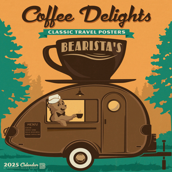 Calendar Coffee Delights 2025 12 X 12 Wall Calendar Book