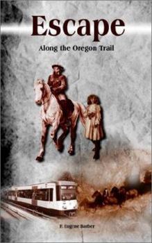 Paperback Escape: Along the Oregon Trail Book