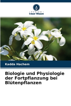 Paperback Biologie und Physiologie der Fortpflanzung bei Blütenpflanzen [German] Book