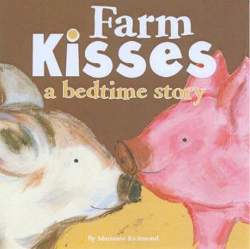 Board book Farm Kisses: A Bedtime Story Book