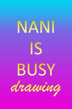 Nani: Sketchbook - Blank Creative Sketching Pad - Sketch Book Paper - Im Very Busy Pink Purple Gold Personalized Custom Firs