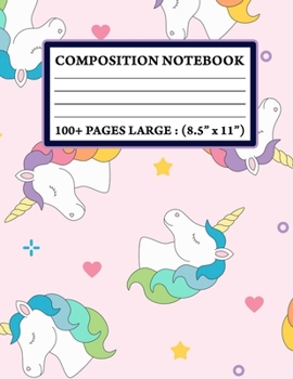 Composition Notebook: Nifty Wide Ruled Paper Notebook Journal | Cute Unicorn Wide Blank Lined Workbook for Teens Kids Students Girls for Home School College for Writing Notes.
