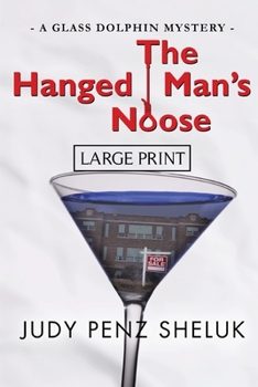 Paperback The Hanged Man's Noose: A Glass Dolphin Mystery - LARGE PRINT EDITION [Large Print] Book