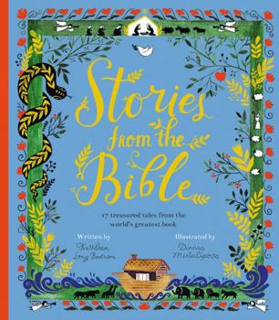 Hardcover Stories from the Bible: 15 Treasured Tales from the World's Greatest Book