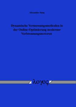 Paperback Dynamische Vermessungsmethoden in Der Online-Optimierung Moderner Verbrennungsmotoren [German] Book