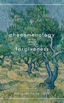 Paperback Phenomenology and Forgiveness Book