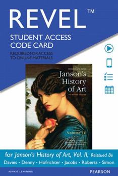 Printed Access Code Revel Access Code for Janson's History of Art: The Western Tradition, Reissued Edition, Volume 2 Book