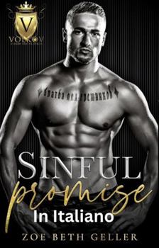Sinful Promise In Italiano: Promessa Peccaminosa (Volkov Bratva Serie) (Italian Edition)