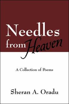 Paperback Needles from Heaven: A Collection of Poems Book