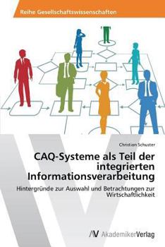 Paperback CAQ-Systeme als Teil der integrierten Informationsverarbeitung [German] Book
