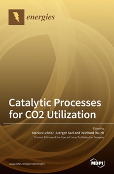 Hardcover Catalytic Processes for CO2 Utilization Book