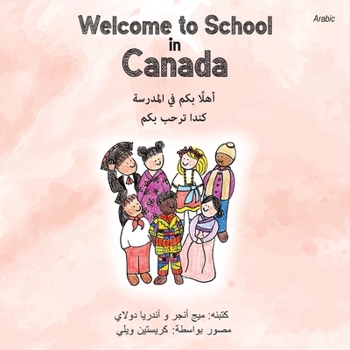 Paperback Welcome to School in Canada (Arabic) [Arabic] Book