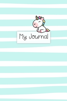 Paperback My Journal: Personal Diary for Girls. Blank and Lined Pages with Cute Unicorn Illustrations, Mood Tracker, Outfit Planner and High Book