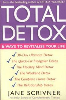 Paperback Total Detox: 6 Ways to Revitalise Your Life Book