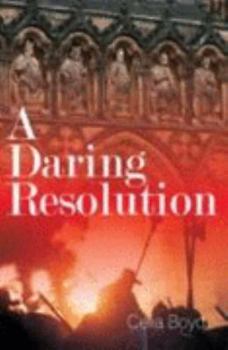 Paperback A Daring Resolution (Reason from the Stars) Book