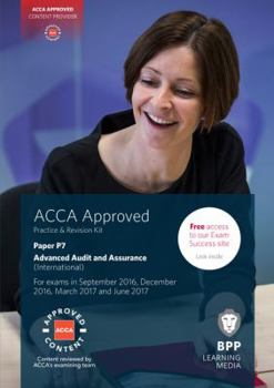Paperback ACCA P7 Advanced Audit and Assurance (International): Practice and Revision Kit [Unqualified] Book