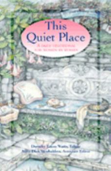 Paperback This quiet place: A daily devotional for women by women Book