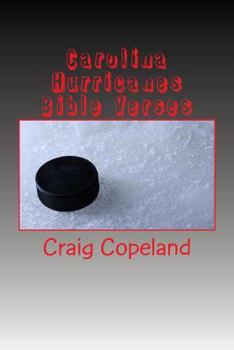 Paperback Carolina Hurricanes Bible Verses: 101 Motivational Verses For The Believer Book