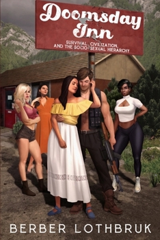 Paperback Doomsday Inn: Survival, Civilization, and the Socio-Sexual Hierarchy Book