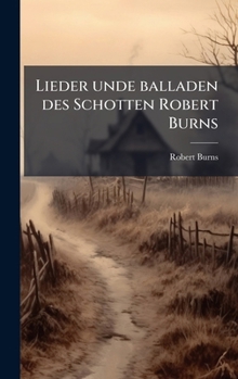 Hardcover Lieder unde balladen des Schotten Robert Burns [German] Book