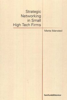 Paperback Strategic Networking in Small High Tech Firms Book