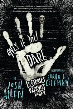 Hardcover Only If You Dare: 13 Stories of Darkness and Doom Book